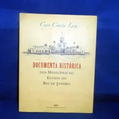 Documenta Historica Dos Municípios Estado Do Rio De Janeiro