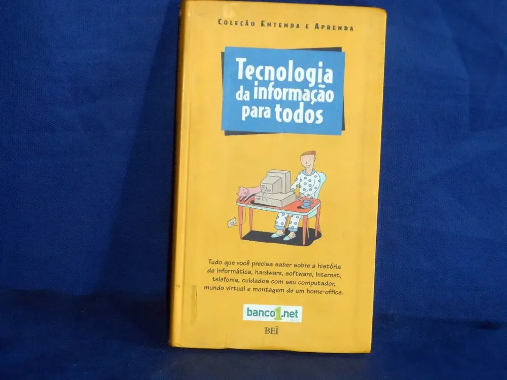 Livro Usado Tecnologia Da Informação Para Todos Bei De 2002