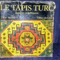 Raro Livro Le Tapis Turc Anatolie De 1976