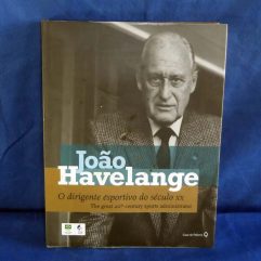 Joao Havelange O Dirigente Esportivo Do Seculo Xx