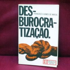Livro Desburocratização De Francisco Gomes De Matos