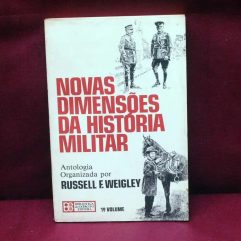 Livro Novas Dimensões Da História Militar Russel F. Weigley