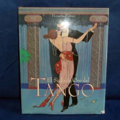 Livro Raríssimo El Siglo De Oro Del Tango H. Ferrer Com Cd