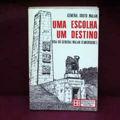 Livro Uma Escolha Um Destino De General Souto Malan