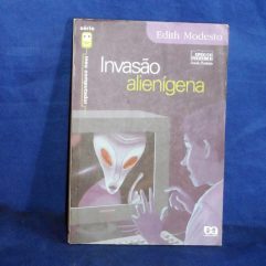 Livro Usado Invasão Alienígena Ed Ática Edith Modesto 2001